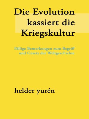 cover image of Die Evolution kassiert die Kriegskultur